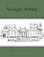 Wingle Abbey, An All Purpose Guide to Stately Homes by Donald Wintersgill