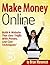 Make Money Online - Build A Website That Gets Traffic With Proven Low Cost Techniques!