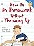 How to Do Homework Without Throwing Up (Laugh & Learn) (Laugh & Learn®)