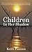 Children In Her Shadow