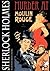 Sherlock Holmes: Murder at Moulin Rouge & Dr. Jekyll and Mr. Holmes (Graphic Novel)