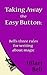 Taking Away the Easy Button: Bell's three rules for writing about magic (Writer Bites: Brief essays on the heart and craft of writing fiction)
