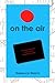 On The Air by Rebecca Welch