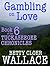 Gambling on Love (Tuckaseegee Chronicles, #6)
