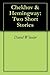 Chekhov & Hemingway: Two Short Stories Compared and Contrasted