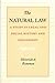 The Natural Law: A Study in Legal and Social History and Philosophy