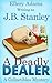 A Deadly Dealer by J.B. Stanley
