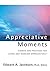 Appreciative Moments by Edward Jacobson