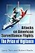 The Price of Vigilance: Attacks on American Surveillance Flights