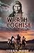The Wrath of Cochise: The Bascom Affair and the Origins of the Apache Wars