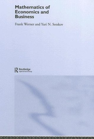 Mathematics of Economics and Business (Kindle Edition)