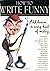 How to Write Funny by John B. Kachuba