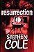 Resurrection by Stephen Cole