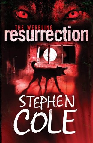 Resurrection The Wereling 3 By Stephen Cole
