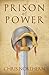 Prison of Power by Chris Northern
