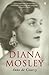 Diana Mosley by Anne de Courcy