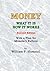 Money What it is How it works: Second Edition