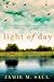 Light of Day by Jamie M. Saul Light of Day by Jamie M. Saul