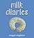 Milk Diaries