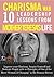 Mother Teresa: 10 Leadership Lessons from Mother Teresa's Life: Improve your Charisma, Inspire Yourself and Motivate People with 10 Principles of One of ... History (Leadership and Charisma Book 6)