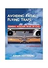 Avoiding Fatal Flying Traps