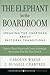 The Elephant in the Boardroom: Speaking the Unspoken about Pastoral Transitions (Jossey-Bass Leadership Network Series Book 12)