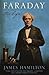 Faraday: The Life