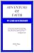 Adventure of Faith by W. Carl Ketcherside