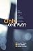Only One Way?: Three Christian Responses to the Uniqueness of Christ in a Religiously Pluralist World