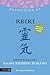 Principles of Reiki: What it is, how it works, and what it can do for you (Discovering Holistic Health)