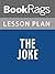 Lesson Plan The Joke by Milan Kundera
