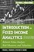 Introduction to Fixed Income Analytics: Relative Value Analysis, Risk Measures and Valuation