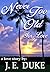 Never Too Old For Love by J.E. Duke