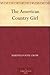 The American Country Girl by Martha Foote Crow
