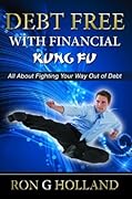 DEBT FREE With Financial Kung Fu
