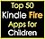 Top 50 Kindle Fire Apps for...