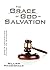 The Grace of God in Salvation