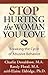 Stop Hurting the Woman You Love: Breaking the Cycle of Abusive Behavior