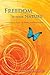 Freedom Is Your Nature : A ...