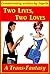 TWO LIVES, TWO LOVES by Joyelle