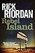Rebel Island by Rick Riordan