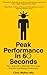Peak Performance in 60 Seco...