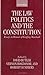 The Law, Politics, and the ...