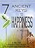 7 Ancient Keys to Happiness: A 90 Day, Lesson-a-Day Guide to Achieving Inner-Bliss