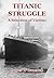 Titanic Struggle: A Selection of Victims