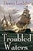 Troubled Waters (Alan Lewrie, #14)