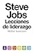 Steve Jobs. Lecciones de liderazgo