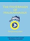 The Fisherman of Halicarnassus: The man who made Bodrum famous