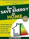 How To Save Energy At Home: Simple Ways To Save Energy & Lower Your Electricity Bill