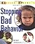 The Baffled Parent's Guide to Stopping Bad Behavior (The Baffled Parent's Guides)